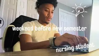 weekend before my first day of nursing school | mini vlog