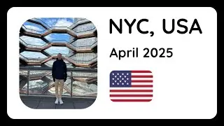 Europe Trip 2025 (#12) - New York City