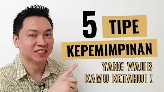 5 Tipe Kepemimpinan yang Wajib Kamu Ketahui!