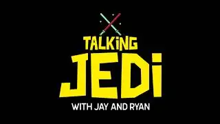 Talking Jedi with Jay and Ryan: Episode III - The Return of Star Wars?