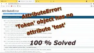 AttributeError: 'Token' object has no attribute 'test' solved