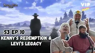 Attack on Titan Season 3 Episode 10 Reaction | &ldquo;Friends&rdquo; &ndash; Kenny&rsquo;s Redemption & Levi&rsquo;s Legacy 👥⚔️
