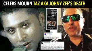 Taz aka Johnny Zee from Stereo Nation dies at 54; celebs mourn the loss