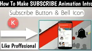 How To Make Subscribe & Bell Button Intro Video On Smartphone Phone | Step By Steps In Hindi