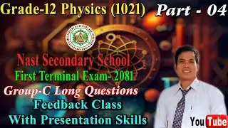 First Terminal Exam-2081 NAST | Feedback Series: Part-04 | Grade-12 NEB Physics | By CLC Sir