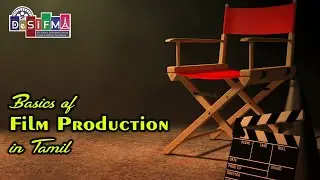 Basics of Film Making | Basics of Film Production in Tamil