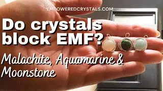 Emf protection. Do crystals protect from EMF? Malachite moonstone aquamarine