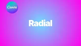 👍 MASTERCLASS: Radial Gradient Background in Canva - Canva Tutorial For Beginners | NEW UPDATE