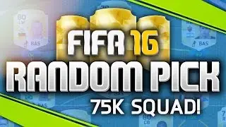 FIFA 16 - The Random Pick #2 - Awesome 75k Squad! (FIFA 16 Ultimate Team)