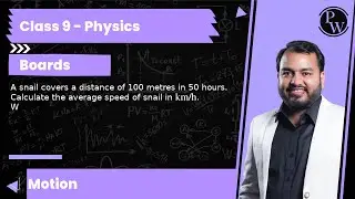 A snail covers a distance of 100 metres in 50 hours. Calculate the average speed of snail in km /...