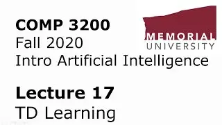 COMP3200 - Intro to Artificial Intelligence - Lecture 17 - Temporal Difference Learning + A5