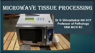 Microwave processing   PG   MD Pathology   techniques RATS   SRM   Dr GSS    University questions!!