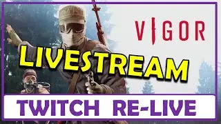 Vigor PS4 - Neuer Battle Pass 💀 Ab ins Outland mit Christian und Abonnenten 😎 | TWITCH Re-Live
