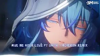 GIVE ME YOUR LOVE X UNITY - ARCHERON REMIX | TOP EDM US UK REMIX HOT TIK TOK 2025