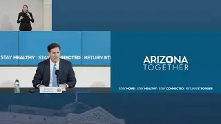 Governor Ducey, Health Services Director Dr. Christ, Major General McGuire Share COVID-19 Updates