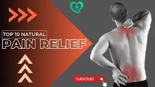 Natural Pain Relief Methods Without Medication|  Home Remedies for Pain Relief | Heal Your Pain