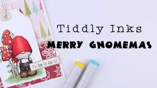 Tiddly Inks - Merry Gnomemas