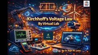 1. Verification of Kirchhoff's Voltage Law Using Virtual Lab By Dr Rajin M. Linus