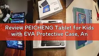Review PEICHENG Tablet for Kids with EVA Protective Case, Android 15.0 Toddler Tab PC 10.1Inch RAM 2