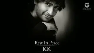 RIP KK💔 | K K SIR 💔 | 31 MAY 2022 | Love You Sir