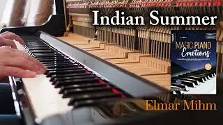 Indian Summer - Magic Piano Emotions. Elmar Mihm. Modern Romantics for Piano