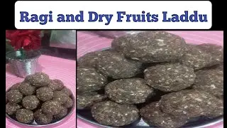 Ragi and Dry Fruits Ladoo | Ek piece equal to sharp mind, strong bones |रागी और ड्राई फ्रूटस लड्डू |