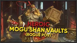 Mogu'shan Vaults - Heroic WoW Raid [16/11/25]
