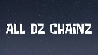 GUCCI MANE - ALL DZ CHAINZ ( LYRICS ) FT. LIL BABY