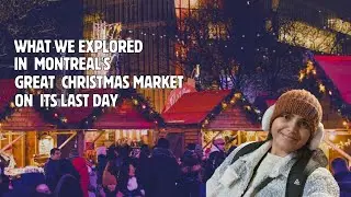 Exploring the Magical Christmas market 2024 | Montr&eacute;al | Festive Vibes, Food & Music