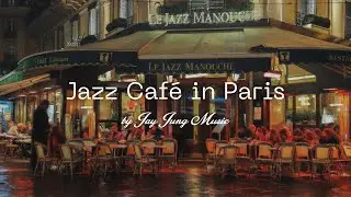 Paris Café Jazz 🎷 A Jazz Journey Through French Streets