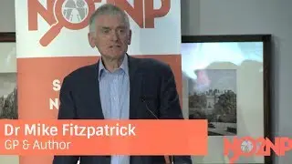 NO2NP Campaign Launch: Dr Mike Fitzpatrick GP