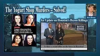 The Yogurt Shop Murders (1991) finally solved by DNA - Bayou City Butcher updates and more #zodcast