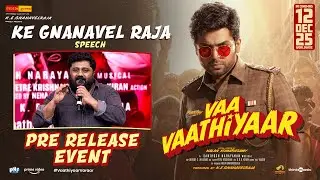 இது ரொம்ப Complicatedஆன கதை - KE Gnanavel Raja Speech | Vaa Vaathiyaar Pre Release Event | Karthi