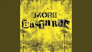 More Bastards