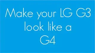 Make your LG G3 look like a G4 - CloudyG3 2.5