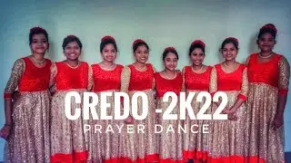 Nee Niramayan | Prayer Dance | Credo 2k22