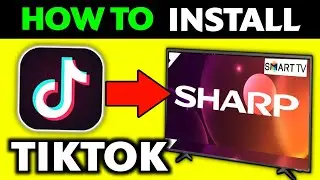 How To Install Tiktok On Sharp Smart Tv