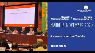 Conseil et bureau communautaire de Grand Paris Sud - 18 novembre 2025