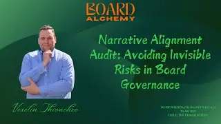 Narrative Alignment Audit: Avoiding Invisible Risks in Board Governance