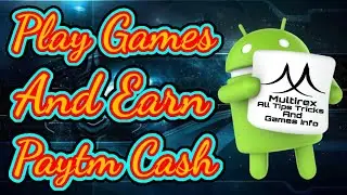 Play Games And Earn Money In Paytm || MGPL ||