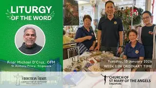 Liturgy of the Word - Authority of the Church - Friar Michael D'Cruz - 13 January 2026
