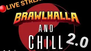 🔴Brawlhalla & Chill 2.0 - Testing setup