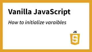 Initialization Example 1 (JavaScript) | Monika Szucs BCIT