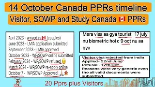 14 October Canada PPR timeline today | Visitor, Sowp and Study visas PPRs request timeline Canada.