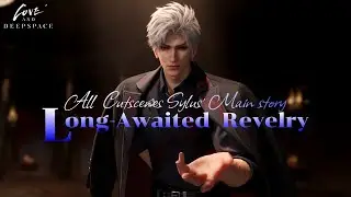 All Cutscenes Sylus Main Story | Long Awaited Revelry