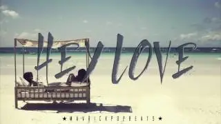 Tropical House Pop Instrumental Beats - HEY LOVE
