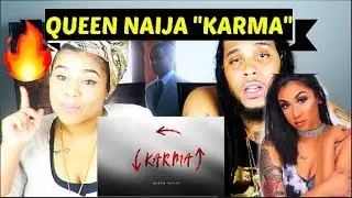 Queen Naija - Karma (Audio) REACTION!