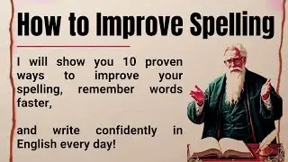10 Secrets to Improve Your Spelling 🔥 | Master English Fast & Write with Confidence | Learn English✅