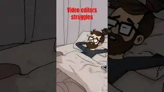 The Struggles of Video Editors: What We Really Go🎬💔