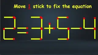 Can You Solve This Matchstick Puzzle? | Move 1 Stick to Fix the Equation!